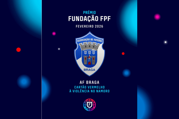 Prémio Fundação FPF de fevereiro para a AF Braga